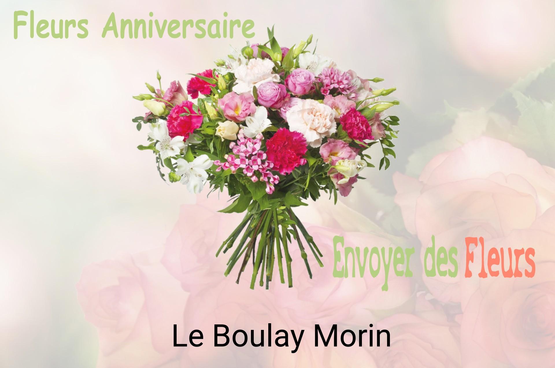 Bouquet de fleurs d’anniversaire livré à Le Boulay-Morin